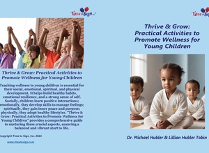 Thrive and Grow Practical Activities to Promote Wellness of Young Children